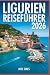 LIGURIEN REISEFÜHRER 2026 by JOEL SIKES