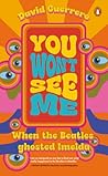 You Won't See Me:...