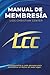 Manual de Membresía by LIDS CHRISTIAN CENTER