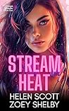 Stream Heat by Helen  Scott