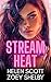 Stream Heat by Helen  Scott