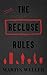 The Recluse Rules by Martin  Weller