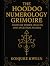 The Hoodoo Numerology Grimo...