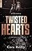 Twisted Hearts (Camorra Chronicles #5)