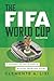 The World Cup: A History of...