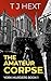 The Amateur Corpse (York Mu...
