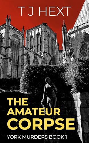 The Amateur Corpse (York Murders #1)