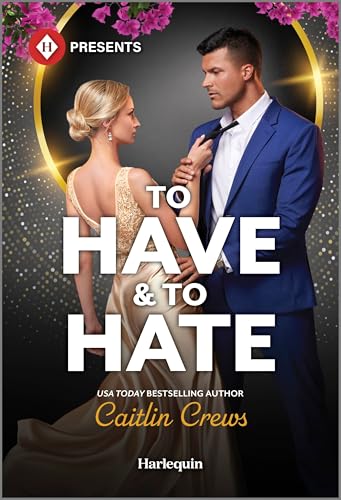 To Have & To Hate (A Very Italian Scandal Book 1)