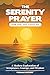 The Serenity Prayer for the...