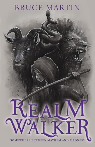 Realm Walker: Somewhere Between Mayhem and Madness – the nail-biting second instalment in a gothic Alice in Wonderland retelling (Dream Walker Book 2)