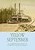 Yellow September by Shannon Terry Wiley