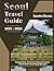 SEOUL TRAVEL GUIDE 2025-202...