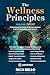 The Wellness Principles Vol...