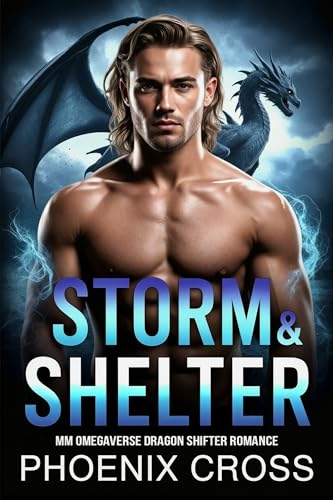 Storm & Shelter (Dragon Shifter Chronicles #2)