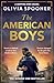 The American Boys by Olivia Spooner The American Boys by Olivia Spooner