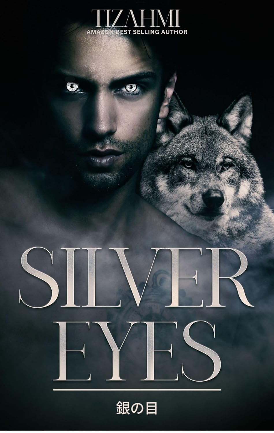 Silver Eyes: 銀の目 (Tizahmi Paranormal Collection)