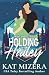 Holding Hailey (Alaska Blizzard, #2)