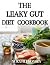 The LEAKY GUT COOKBOOK: Del...