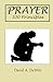 Prayer: 100 Principles