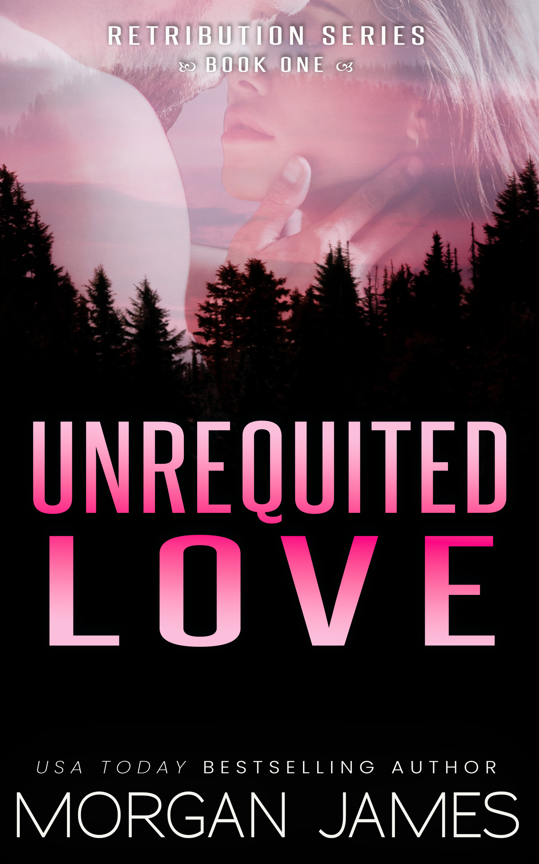 Unrequited Love (Retribution #1)
