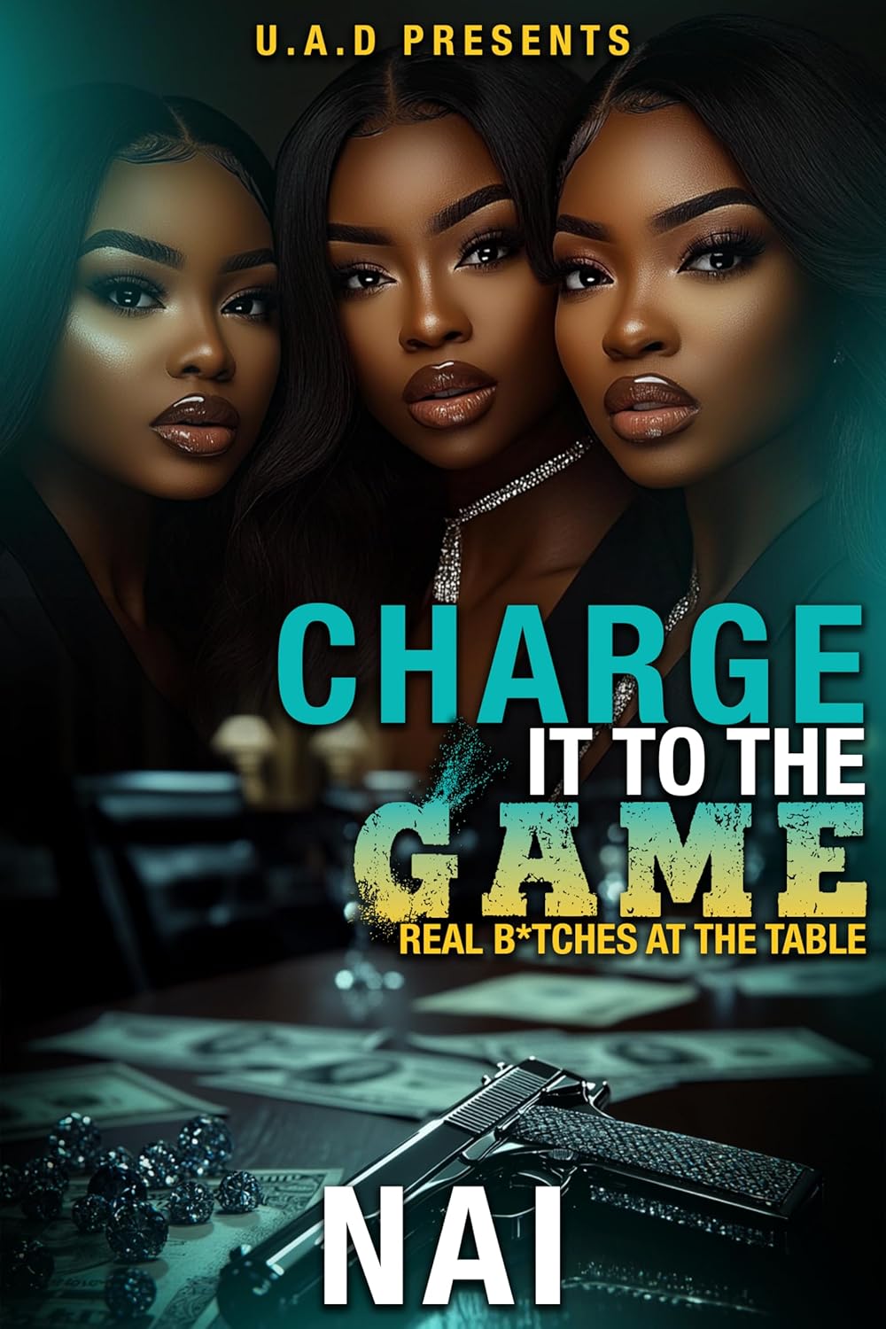 Charge It To The Game: Real B*tches At The Table (Kindle Edition)