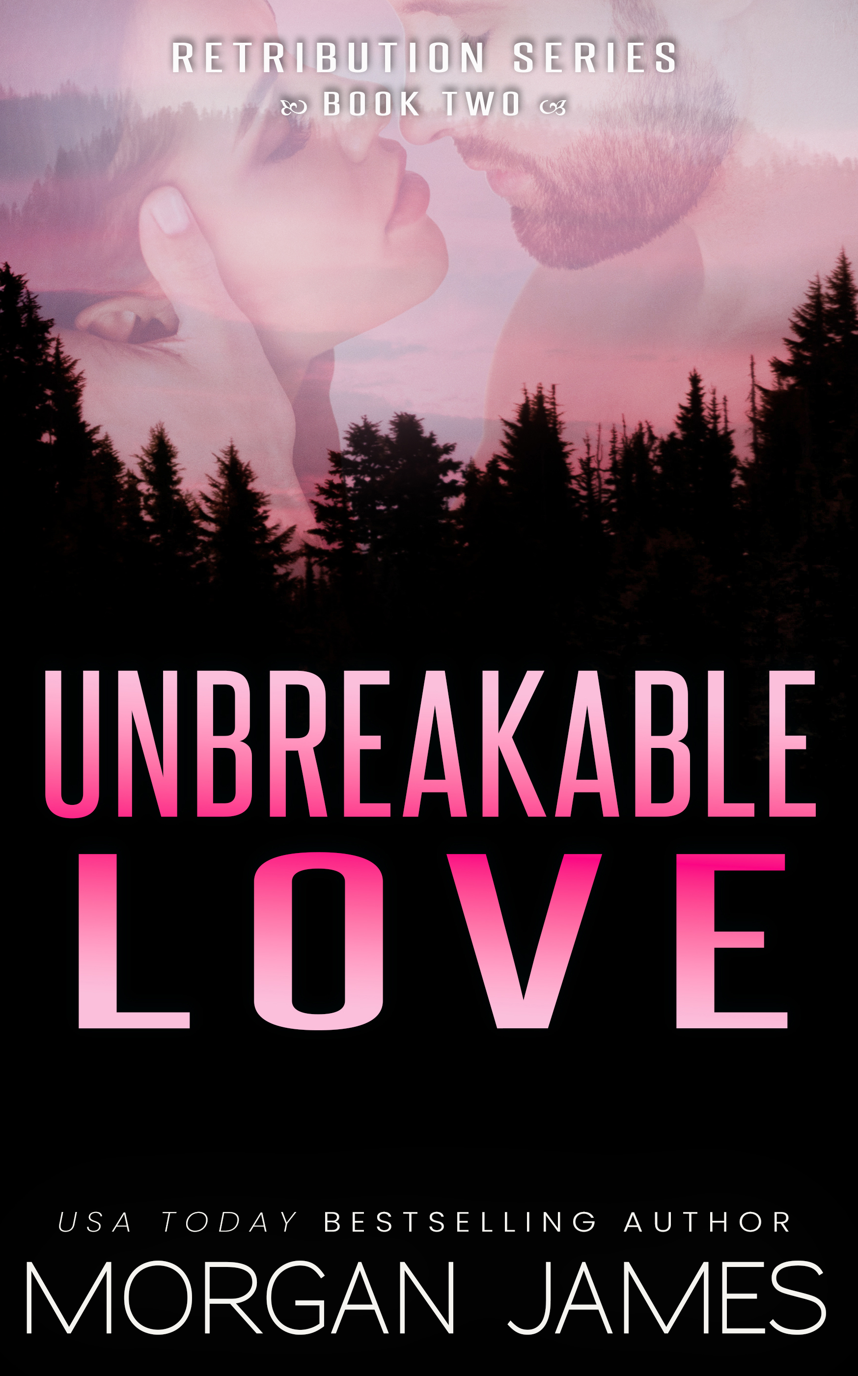 Unbreakable Love (Retribution #2)