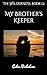 My Brother's Keeper: The Wi...