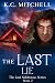 The Last Lie by K.C. Mitchell