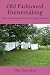 Old Fashioned Homemaking: E...