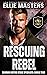 Rescuing Rebel (Guardian Hostage Rescue Specialists: Charlie Team #1)