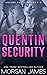 Quentin Security Series, Volume Two (Quentin Security #4-6)