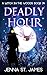 Deadly Hour (Witch in the Woods, #34)