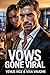 Vows Gone Viral by Venus Vice