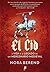 El Cid: A Vida e o Legado de um Mercenário Medieval