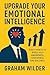 Upgrade Your Emotional Inte...