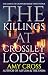 The Killings at Crossley Lodge