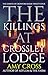 The Killings at Crossley Lodge (The Ghosts of Crowford)