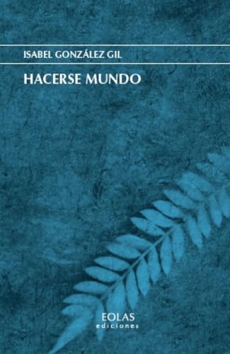 Hacerse mundo (Paperback)
