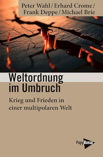 Weltordnung im Umbruch: Krieg und Frieden in einer multipolaren Welt (German Edition)