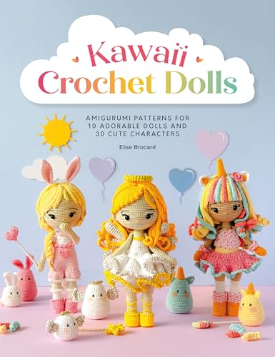 Kawaii Crochet Dolls: Amigurumi patterns for 10 adorable dolls and 30 cute characters (Paperback)