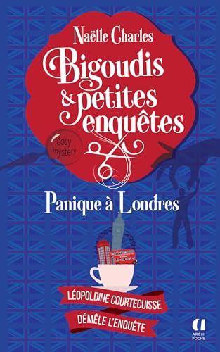 Bigoudis et petites enquêtes - Tome 7 Panique à Londres (French Edition)