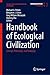 Handbook of Ecological Civilization: Concept, Philosophy, and Pedagogy (Springer International Handbooks of Education)