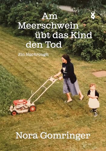 Am Meerschwein übt das Kind den Tod (Kindle Edition)