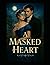 A Masked Heart