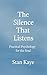 The Silence That Listens