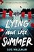 Lying About Last Summer