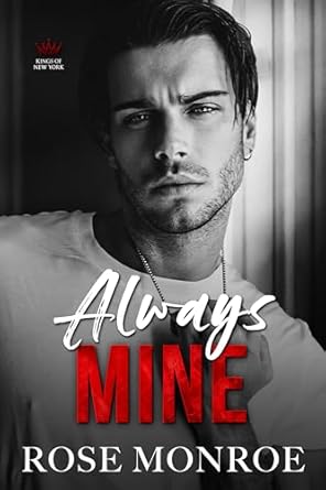 Always Mine (Kings Of New York Book 1)