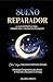 Sueño Reparador by Elena Vargas