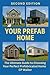 Your Prefab Home:: The Ulti...