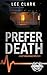 Prefer Death: A Matthew Paine Mystery (Matthew Paine Mysteries Book 2)